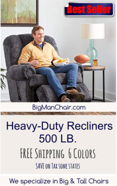 best selling heavy duty recliner, 500 LB | Big Man Chair