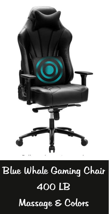 Blue Whale Gaming Chair 400 LB Massage & Colors