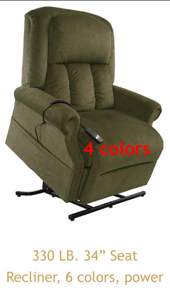 4 colors 330 LB. 34” Seat Recliner, 6 colors, power